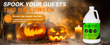 Load image into Gallery viewer, Bog FOG, High Density Fog Juice, Extreme High Density Fog Fluid Long 1 Hour Hang Time  for Halloween and Home Haunters, Theatrical Effects 1 Gallon
