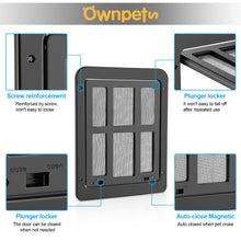 Load image into Gallery viewer, OWNPETS Dog Screen Door, Inside Door Flap 12x14x0.4 Inch, Lockable Pet Magnetic Self-Closing Sturdy Screen Door with Locking Function for Dogs Cats for Existing Screen Door, Window and Porch