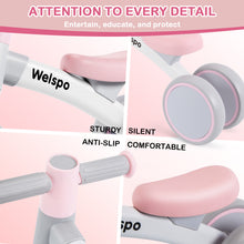 Load image into Gallery viewer, WELSPO Baby Balance Bike for 1 Year Old Boy and Girl First Birthday Gifts Pedal-less 3 Wheels Mini Bike, Young Toddlers Infant Walker for 12-36 Months (Pink)
